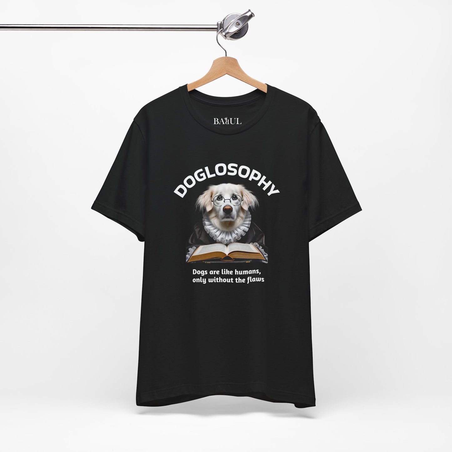 Doglosophy Unisex Jersey Short Sleeve Tee –  "Dogs are like humans without the flaws" Design