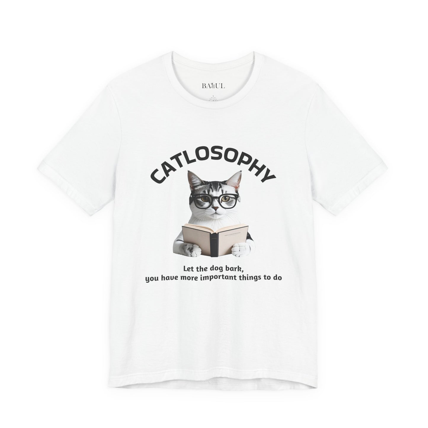 Catlosophy Unisex Jersey Short Sleeve Tee –  "Let the dog bark" Design