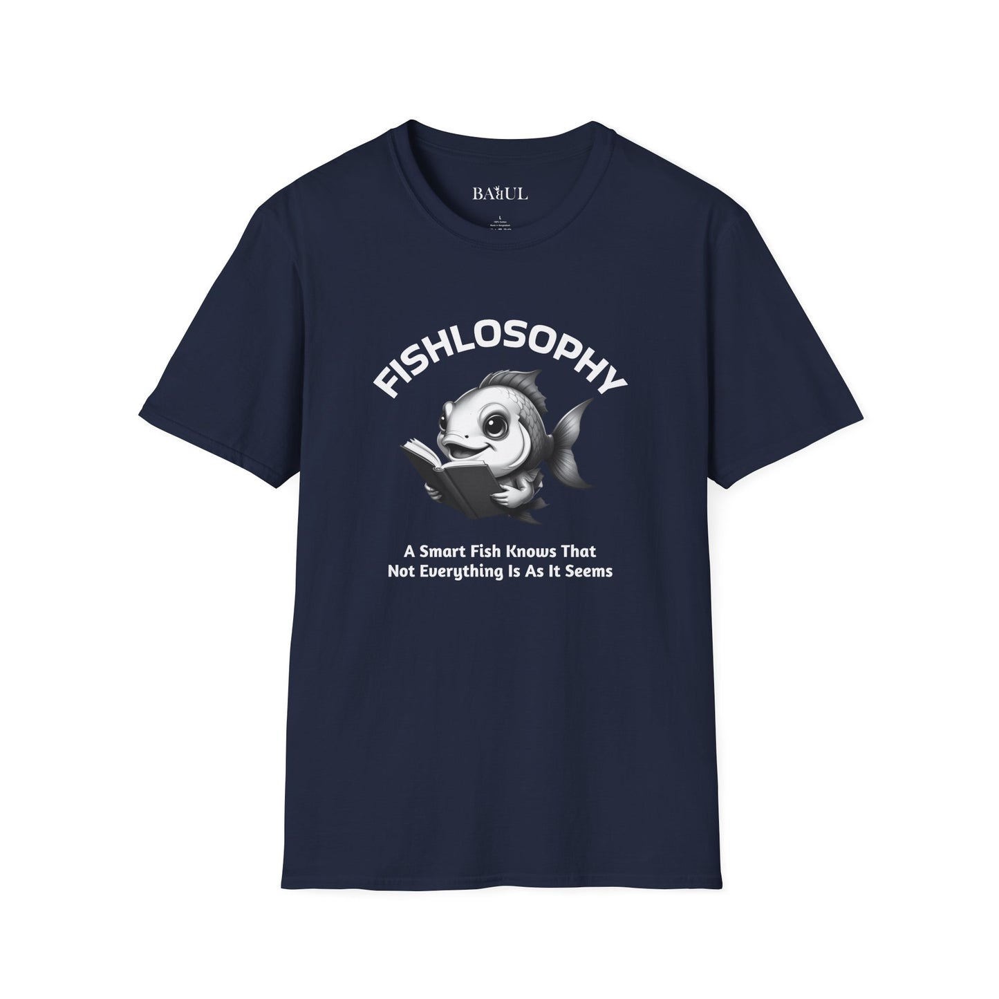 Fishlosophy Unisex T-Shirt - Ocean Vibes and Life's Questions Design - A Smart Fish Knows That Not Everything Is As It Seems