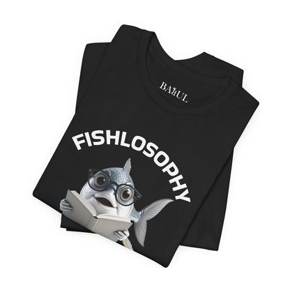 Fishlosophy Unisex Jersey Short Sleeve Tee –  Only Dead Fish go with the Flow